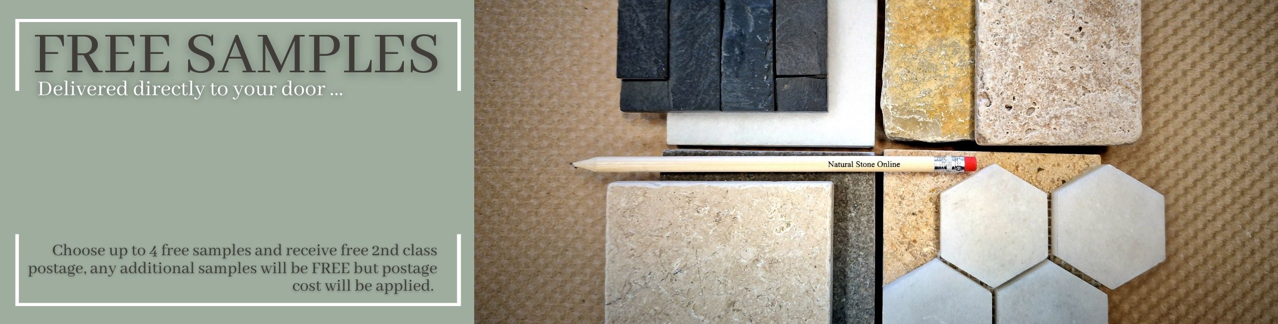 Free Samples. Choose up to four free samples and receive free 2nd class postage. Any additional samples will be free but postage will be applied.